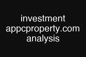 investment appcproperty.com analysis